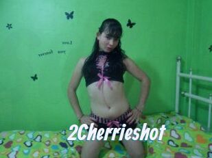 2Cherrieshot