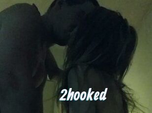 2hooked