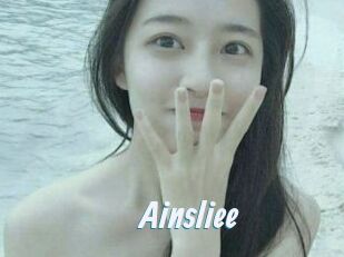 Ainsliee