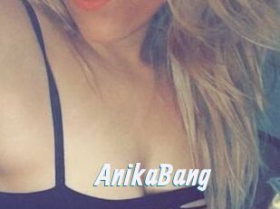 AnikaBang