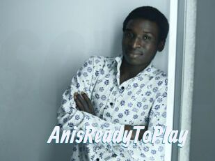 AnisReadyToPlay