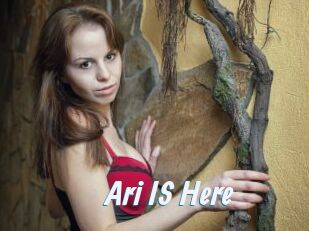 Ari_IS_Here