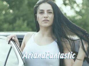 ArianaFantastic
