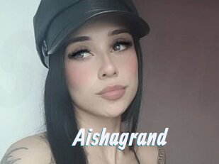 Aishagrand