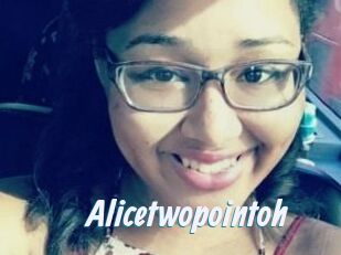 Alicetwopointoh