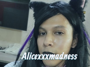 Alicexxxmadness