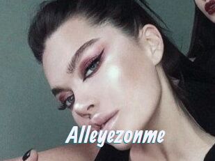 Alleyezonme_