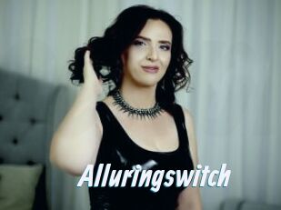 Alluringswitch