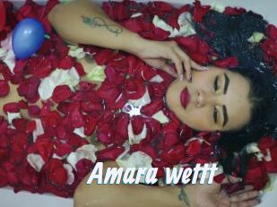 Amara_wettt