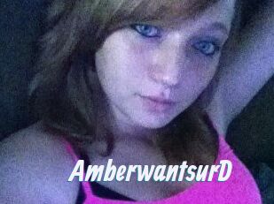 AmberwantsurD