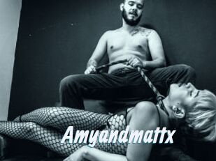 Amyandmattx