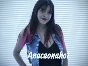 Anacaonahot