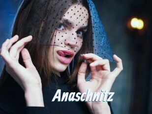 Anaschnitz