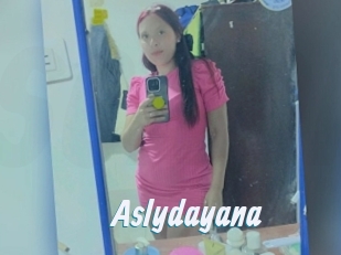 Aslydayana
