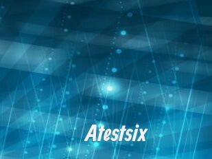 Atestsix