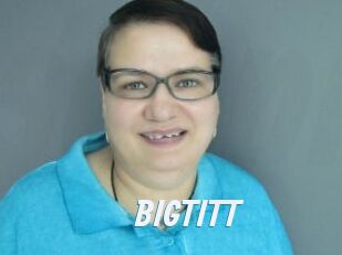 BIGTITT