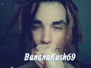 BananaKush69