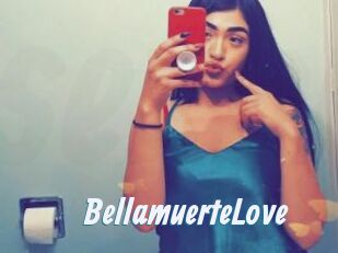 BellamuerteLove