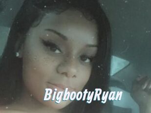 BigbootyRyan
