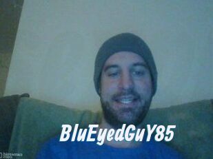 BluEyedGuY85