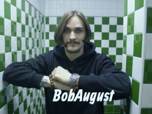 BobAugust