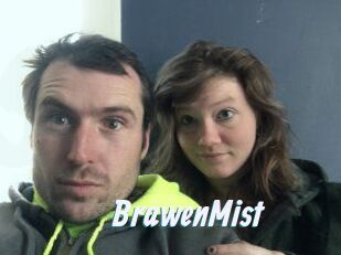BrawenMist