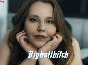 Bigbuttbitch