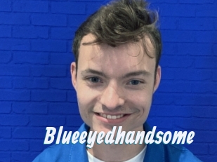 Blueeyedhandsome