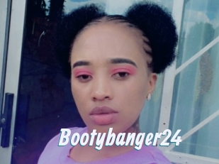 Bootybanger24