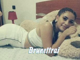 Brunettrai