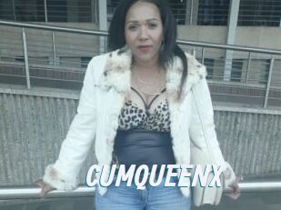 CUMQUEENX
