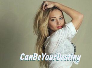 CanBeYourDestiny