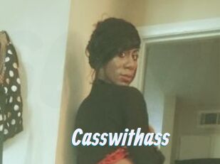 Casswithass