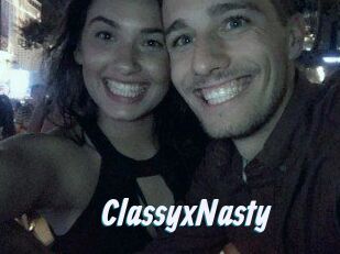 ClassyxNasty