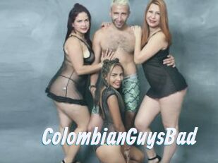 ColombianGuysBad