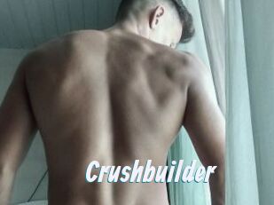 Crushbuilder