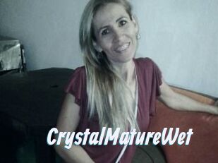 CrystalMatureWet