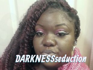 DARKNESSseduction