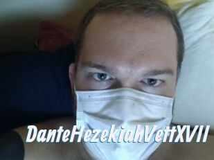 DanteHezekiahVettXVII