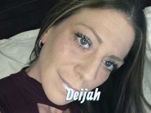 Deijah