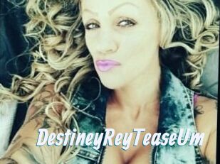 DestineyRey_TeaseUm