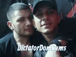 DictatorDomCums