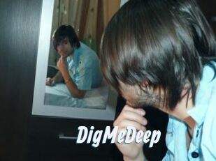 DigMeDeep