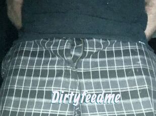 Dirtyfeedme