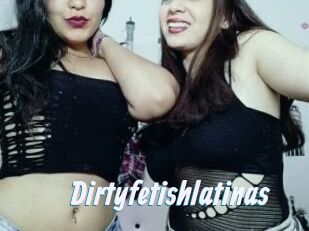 Dirtyfetishlatinas