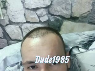 Dude1985