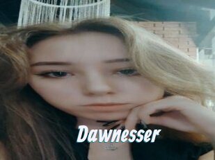 Dawnesser