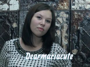 Dearmariacute