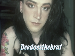 Deedoesthebrat