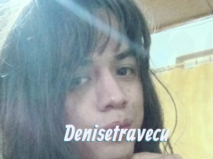 Denisetravecu